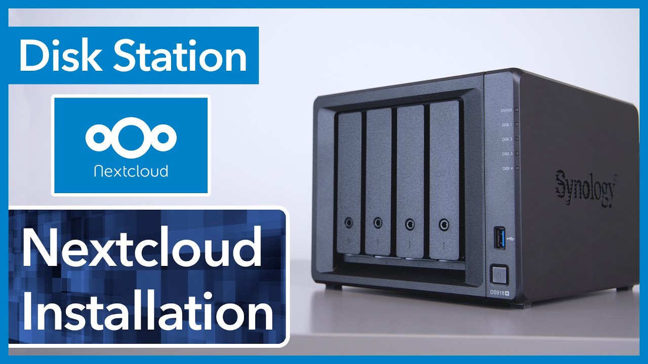 Nextcloud auf Synology Disk Station installieren Schritt für Schritt