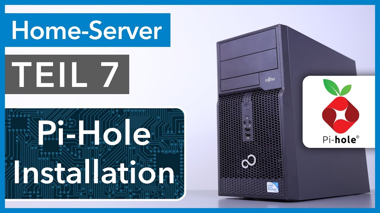 Pihole als netzwerk ad blocker auf home server installieren home