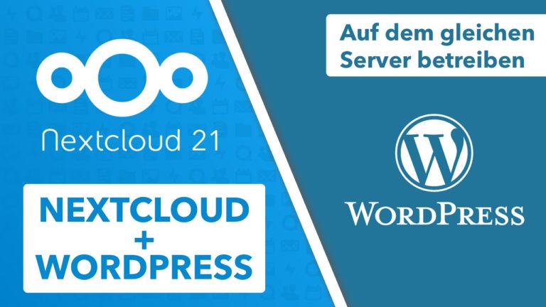 Nextcloud und Wordpress auf einem Server installieren – Cloud & Website auf dem gleichen Server