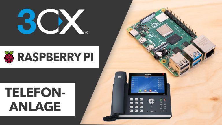 Kostenlose VoIP Telefonlange mit dem Raspberry Pi – 3CX System selbst betreiben TEIL 1