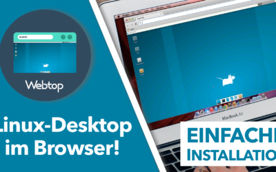Desktop-Linux Umgebungen im Browser – mit Webtop und Docker
