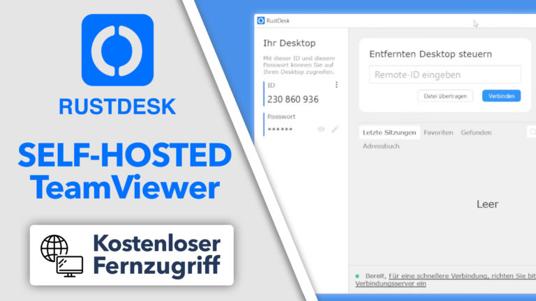 RustDesk – die BESTE TeamViewer & AnyDesk Alternative | Kostenlos und OpenSource