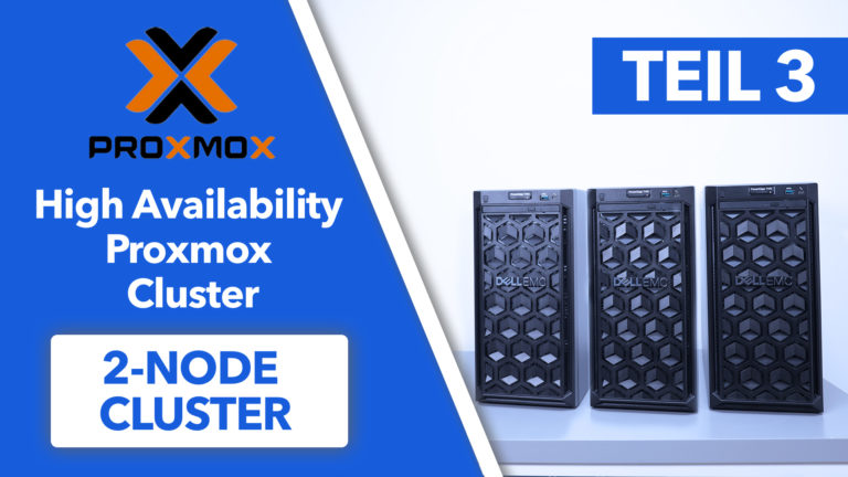 Proxmox Cluster aus 2 Nodes erstellen – Teil 3 Step-by-Step Proxmox HA Cluster