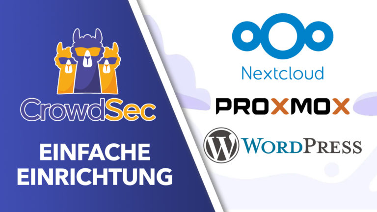 CrowdSec kostenlose Absicherung einrichten für Nextcloud, WordPress und Proxmox