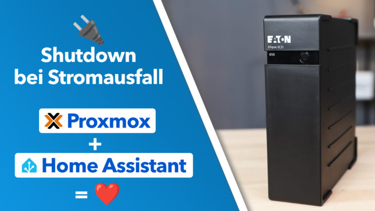 USV Shutdown Befehl via Proxmox und Home Assistant automatisieren