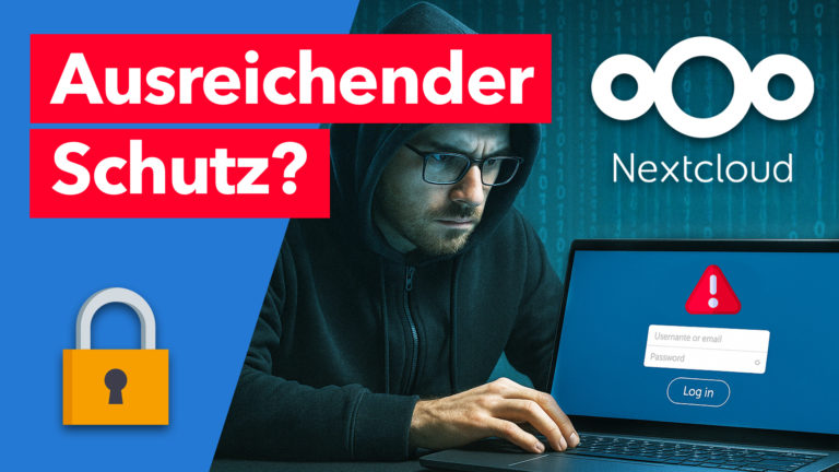 Wie sicher ist deine Nextcloud?